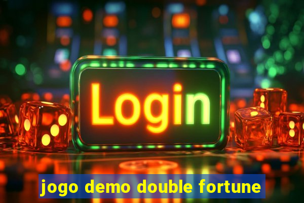 jogo demo double fortune